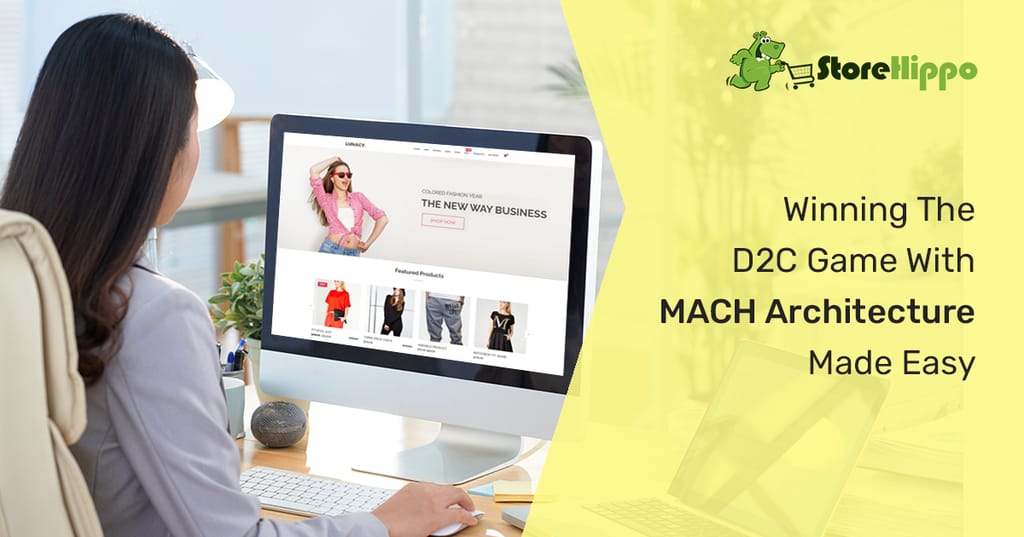 how-d2c-brands-can-leverage-mach-architecture-to-disrupt-the-market
