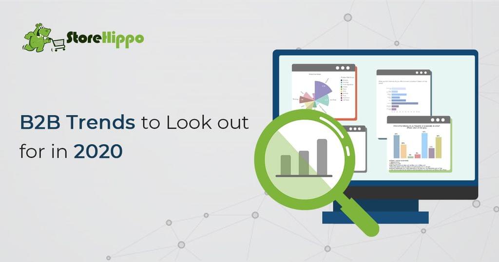 7-b2b-trends-for-2020-and-how-to-capitalize-on-them